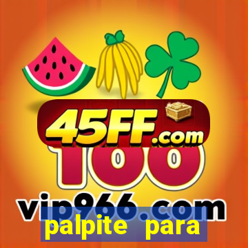 palpite para corujinha de hoje